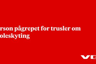 Person pågrepet for trusler om skoleskyting