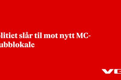 Politiet slår til mot nytt MC-klubblokale