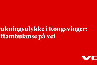 Drukningsulykke i Kongsvinger: Luftambulanse på vei