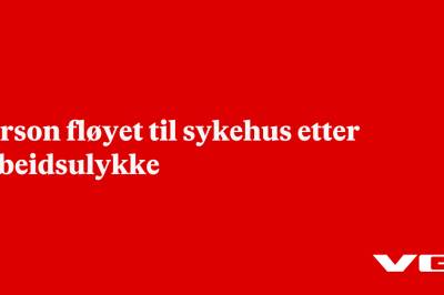 Person fløyet til sykehus etter arbeidsulykke