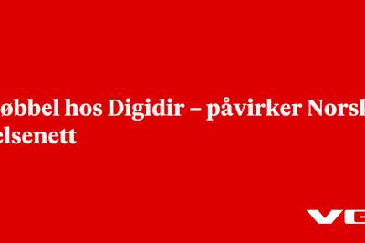 Trøbbel hos Digidir – påvirker Norsk Helsenett