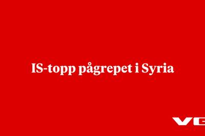 IS-topp pågrepet i Syria