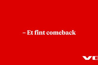 – Et fint comeback