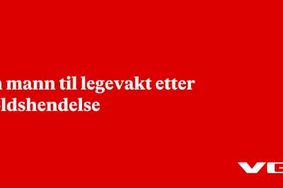 En mann til legevakt etter voldshendelse