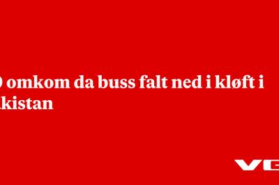 40 omkom da buss falt ned i kløft i Pakistan