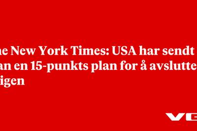The New York Times: USA har sendt Iran en 15-punkts plan for å avslutte krigen