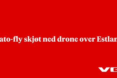 Nato-fly skjøt ned drone over Estland