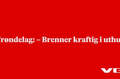 Trøndelag: – Brenner kraftig i uthus