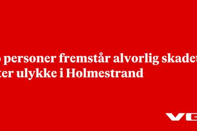 To personer fremstår alvorlig skadet etter ulykke i Holmestrand
