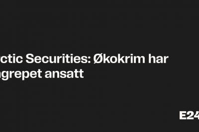 Arctic Securities: Økokrim har pågrepet ansatt