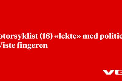 Motorsyklist (16) «lekte» med politiet: – Viste fingeren