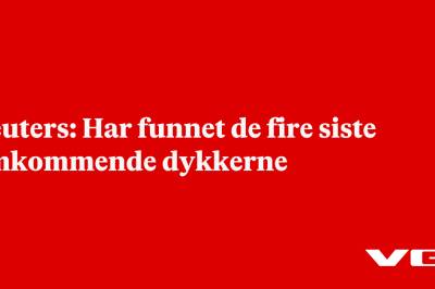 Reuters: Har funnet de fire siste omkommende dykkerne