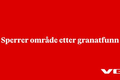 Sperrer område etter granatfunn