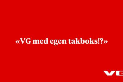 «VG med egen takboks!?»