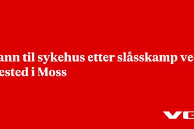 Mann til sykehus etter slåsskamp ved utested i Moss