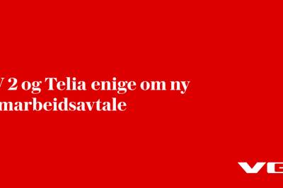 TV 2 og Telia enige om ny samarbeidsavtale