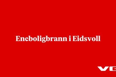Eneboligbrann i Eidsvoll 
