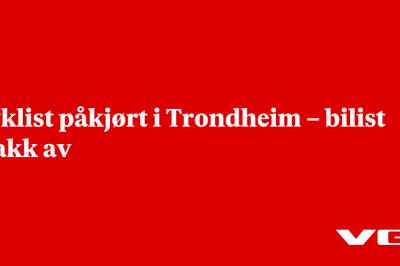 Syklist påkjørt i Trondheim – bilist stakk av