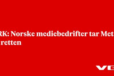NRK: Norske mediebedrifter tar Meta til retten