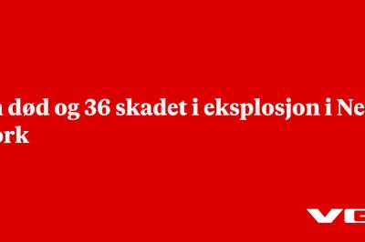 Én død og 36 skadet i eksplosjon i New York