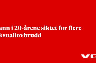 Mann i 20-årene siktet for flere seksuallovbrudd