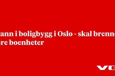 Brann i boligbygg i Oslo - skal brenne i flere boenheter