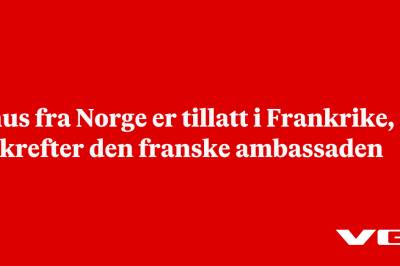 Snus fra Norge er tillatt i Frankrike, bekrefter den franske ambassaden