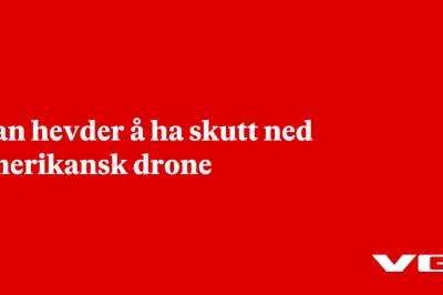 Iran hevder å ha skutt ned amerikansk drone