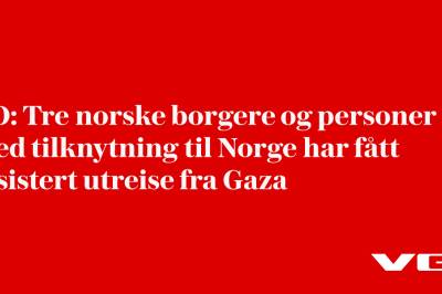 UD: Tre norske borgere og personer med tilknytning til Norge har fått assistert utreise fra Gaza