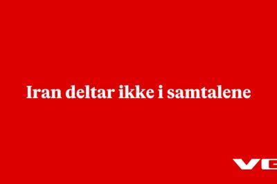 Iran deltar ikke i samtalene