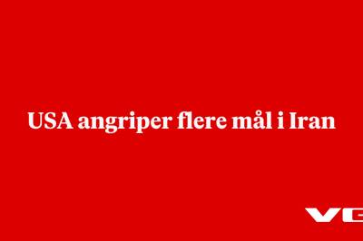 USA angriper flere mål i Iran