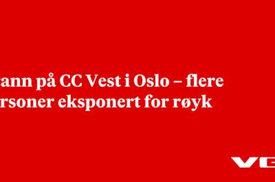 Brann på CC Vest i Oslo – flere personer eksponert for røyk