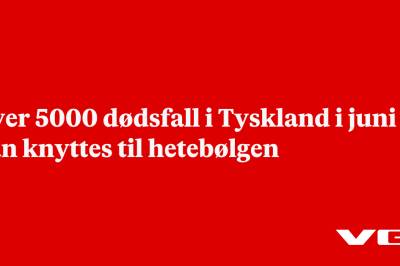 Over 5000 dødsfall i Tyskland i juni kan knyttes til hetebølgen