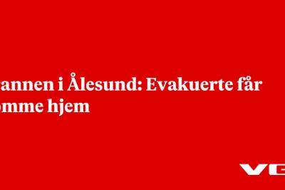Brannen i Ålesund: Evakuerte får komme hjem