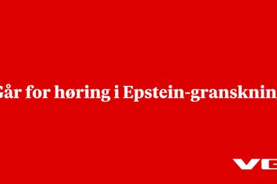 Går for høring i Epstein-granskning