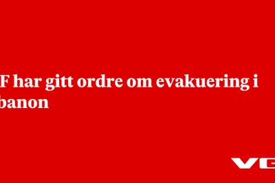 IDF har gitt ordre om evakuering i Libanon