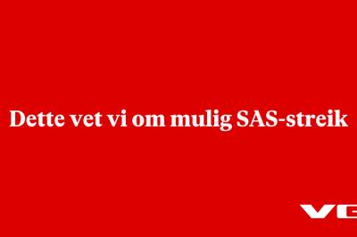 Dette vet vi om mulig SAS-streik