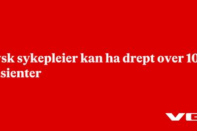 Tysk sykepleier kan ha drept over 100 pasienter