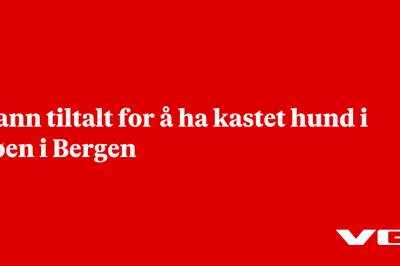Mann tiltalt for å ha kastet hund i sjøen i Bergen