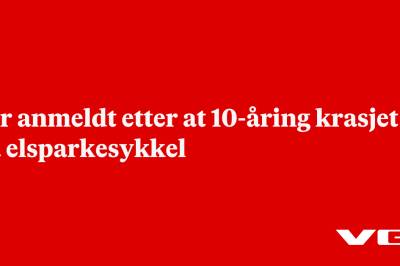 Far anmeldt etter at 10-åring krasjet på elsparkesykkel