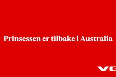 Prinsessen er tilbake i Australia