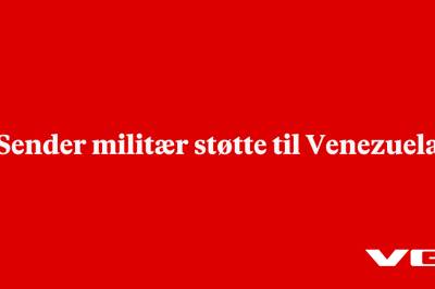Sender militær støtte til Venezuela