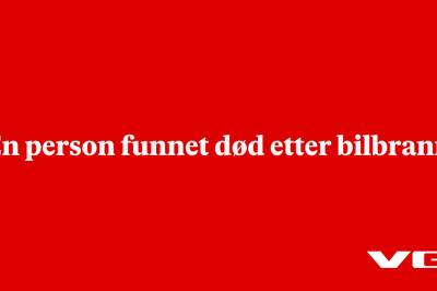 Én person funnet død etter bilbrann