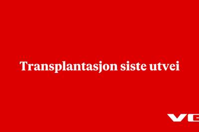 Transplantasjon siste utvei