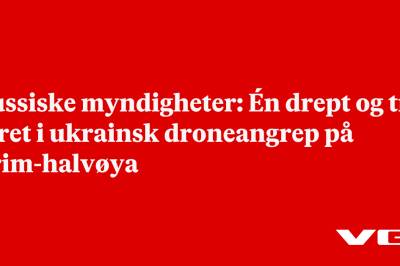 Russiske myndigheter: Én drept og tre såret i ukrainsk droneangrep på Krim-halvøya