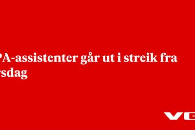 BPA-assistenter går ut i streik fra tirsdag
