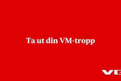 Ta ut din VM-tropp