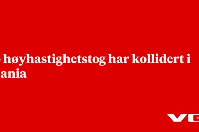 To høyhastighetstog har kollidert i Spania