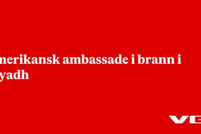 Amerikansk ambassade i brann i Riyadh