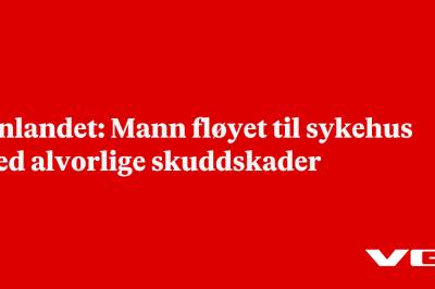Innlandet: Mann fløyet til sykehus med alvorlige skuddskader
